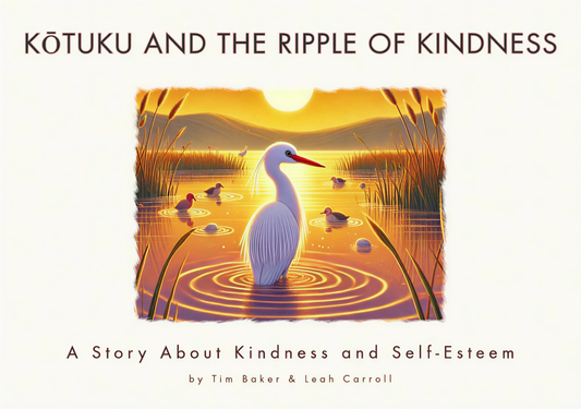 Kōtuku and the Ripple of Kindness (Kindness & Self-Esteem)