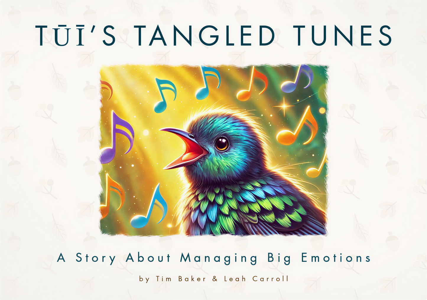 Tūī’s Tangled Tunes (Managing Big Emotions)